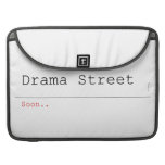 Drama Street  MacBook Pro Sleeves