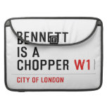 BENNETT IS A CHOPPER  MacBook Pro Sleeves