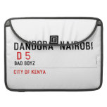 DANDORA  NAIROBI   MacBook Pro Sleeves