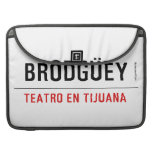 BRODGÜEY  MacBook Pro Sleeves