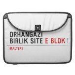 ORHANGAZI BIRLIK SITE  MacBook Pro Sleeves