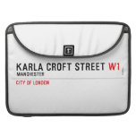 Karla Croft Street  MacBook Pro Sleeves
