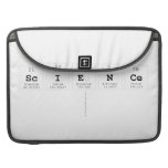 Science
   MacBook Pro Sleeves