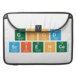 Good
 Science  MacBook Pro Sleeves