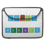 Daily
 
 WEEKLY  MacBook Pro Sleeves