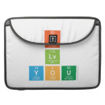I
 Lv
 You  MacBook Pro Sleeves
