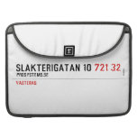 Slakterigatan 10  MacBook Pro Sleeves
