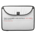 the hammer and sickle  MacBook Pro Sleeves