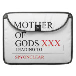 Mother of gods  MacBook Pro Sleeves