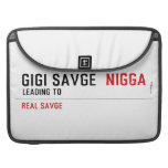 GiGi savge   MacBook Pro Sleeves