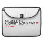Artizan STREET A journey back in time  MacBook Pro Sleeves