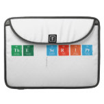 The Script 
   MacBook Pro Sleeves