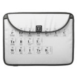 Periodic
 Table
 Writer  MacBook Pro Sleeves