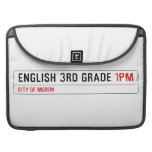 English 3rd grade  MacBook Pro Sleeves