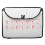 intelligent
 entourage   MacBook Pro Sleeves