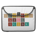 Periodic
 Table
 Writer  MacBook Pro Sleeves