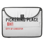 PICKERING PLACE   MacBook Pro Sleeves