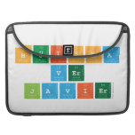 Huisha
 Ver
 Javier  MacBook Pro Sleeves