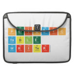 Periodic
 Table
 Writer  MacBook Pro Sleeves