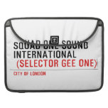 SQUAD ONE SOUND INTERNATIONAL   MacBook Pro Sleeves