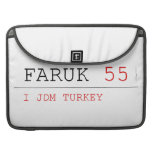 FARUK  MacBook Pro Sleeves