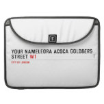 Your Nameleora acoca goldberg Street  MacBook Pro Sleeves