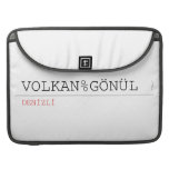 VOLKAN%GÖNÜL  MacBook Pro Sleeves