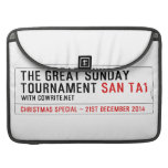 The Great Sunday Tournament  MacBook Pro Sleeves