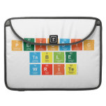 Periodic
 Table
 Write  MacBook Pro Sleeves