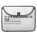 59 STR RENAISSIANCE SQ SIGN  MacBook Pro Sleeves