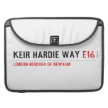 keir Hardie Way  MacBook Pro Sleeves