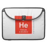 He  MacBook Pro Sleeves