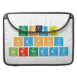 Thomas
 Happy 
 Birthday  MacBook Pro Sleeves