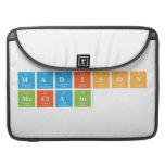 Madison
 Mcclain  MacBook Pro Sleeves