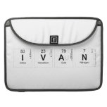 Ivan  MacBook Pro Sleeves
