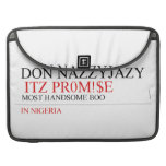 Don Nazzyjazy   MacBook Pro Sleeves