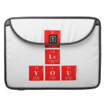 I
 Lv
 you  MacBook Pro Sleeves