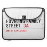 Hoveling family Street   MacBook Pro Sleeves