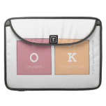 ok  MacBook Pro Sleeves