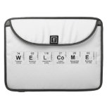 Welcome  MacBook Pro Sleeves