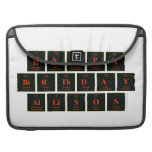 Happy
 Birthday
 Allison  MacBook Pro Sleeves