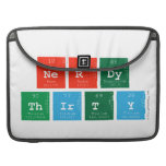 Nerdy
 Thirty  MacBook Pro Sleeves