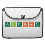 Celebrate   MacBook Pro Sleeves