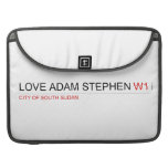 Love adam stephen  MacBook Pro Sleeves