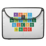 Kathy
 Holfelder
 Science
 Teacher
   MacBook Pro Sleeves