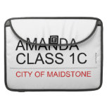 AMANDA class 1C  MacBook Pro Sleeves