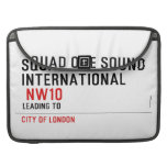 SQUAD ONE SOUND INTERNATIONAL   MacBook Pro Sleeves