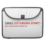 ZAKAZ  MacBook Pro Sleeves