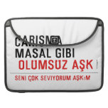 CaRiSMa  MaSaL GiBi   MacBook Pro Sleeves