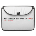 Köszöntjük Mótvánban  MacBook Pro Sleeves